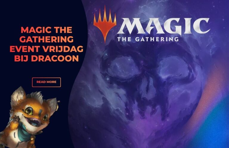 Magic the Gathering event vrijdag bij Dracoon